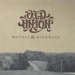 Old Union : Motels & Highways